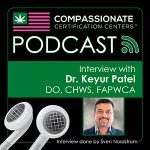 Dr. Keyur Patel Medical Marijuana Podcast